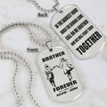 Call on me Brother - Brother Forever - Dragon ball Goku Vegeta - Soldier -Engraved Dog Tag Two Side