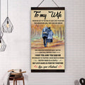 ( QH424) TO MY WIFE-I HAD YOU AND YOU HAD ME - CANVAS POSTER