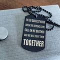 Call on me Brother - Brother Forever - Dragon ball Goku Vegeta - Soldier -Engraved Dog Tag Two Side