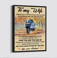 ( QH424) TO MY WIFE-I HAD YOU AND YOU HAD ME - CANVAS POSTER