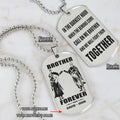 SD Call on me Brother - Brother Forever - Engraved Dog Tag Two Side