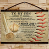 BA026 - To My Son - Never Lose - Mom - Baseball Canvas With The Wood Frame