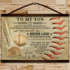 BA027 - To My Son - Never Lose - Dad & Mom - Baseball Canvas With The Wood Frame