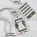 SD Call on me Brother - Brother Forever - Engraved Dog Tag Two Side