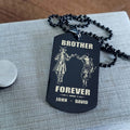 Call on me Brother - Brother Forever - Dragon ball Goku Vegeta - Soldier -Engraved Dog Tag Two Side