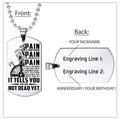 Engrave VKD007 - PAIN - You Are Not Dead Yet - Viking Dog Tag