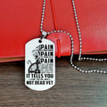 Engrave VKD007 - PAIN - You Are Not Dead Yet - Viking Dog Tag