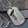 Samurai - Don't Ever Think That The Reason - Luxury Dog Tag - Military Ball Chain